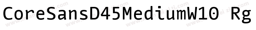 CoreSansD45MediumW10 Rg Regular字体转换